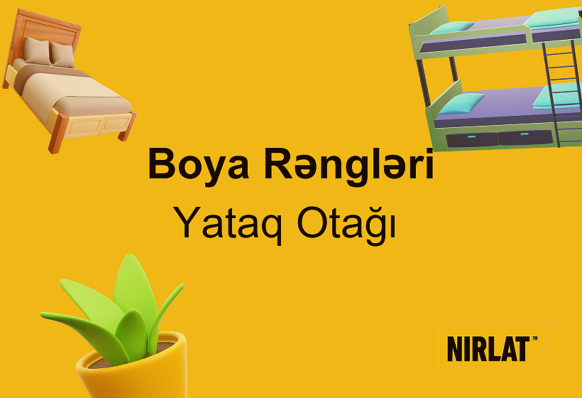 Boya Rəngləri Yataq Otağı 2024