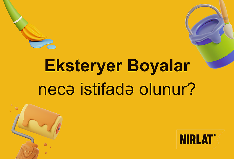 Eksteryer Boyalar necə istifadə olunur?