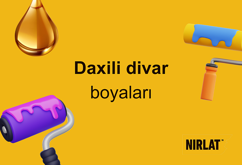 Populyar Daxili Divar Boyaları Məkanınıza Rəng Qatın