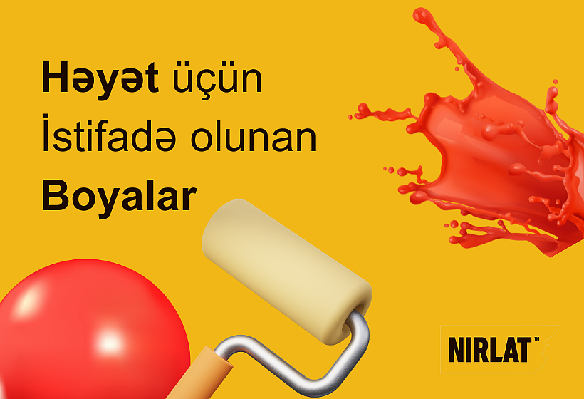 Həyətin rənglənməsi üçün hansı boyalar lazımdır?