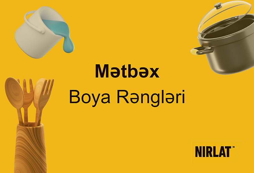 Mətbəx Boya Rəngləri | 5 Ən yaxşı mətbəx boya rəngi