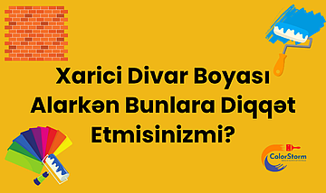 Xarici Divar Boyası Alarkən Bu...